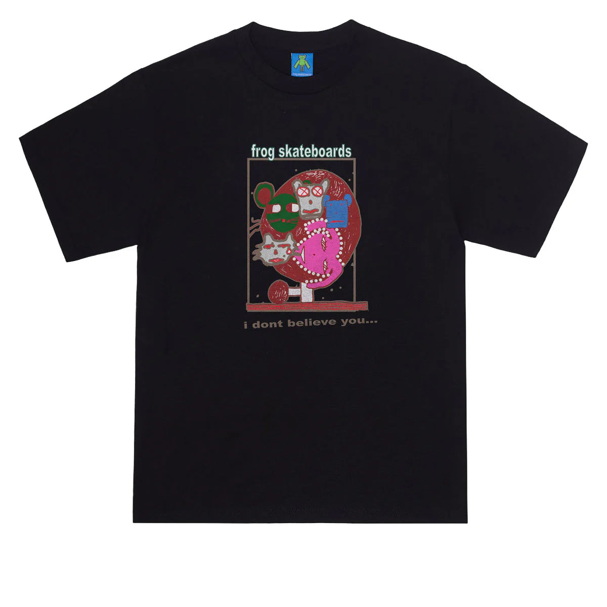 Frog I Don't Believe You Tee - (Black)